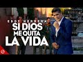 Si Dios Me Quita La Vida - Eddy Herrera (Video Oficial)