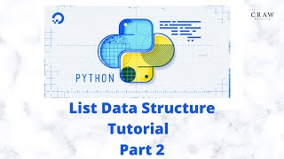 List Data Structure Tutorial Part 2 in Python Training | Craw Security #listdata #datastructure