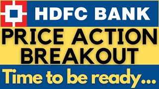 HDFC BANK PRICE ACTION BREAKOUT I HDFC BANK SHARE PRICE TARGET  I HDFC BANK SHARE PRICE NEWS I HDFC