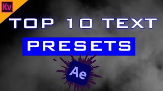 Top 10 after effects TEXT PRESETS 2021 : MOST USEFUL
