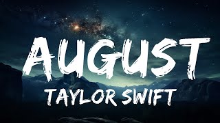 Taylor Swift - august (Lyrics)  | 15p Lyrics/Letra