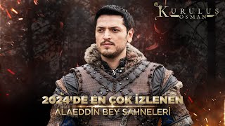 2024'de Alaeddin Bey'in En Çok İzlenen Sahneleri | Kuruluş Osman Kolaj