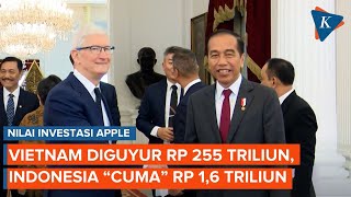 Perbedaan "Bumi dan Langit" Nilai Investasi Apple di Indonesia dengan Vietnam