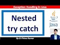 Nested try catch block in Java | Exception Handling nested try catch