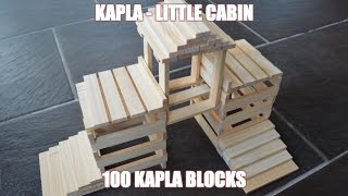 Kapla - Little cabin