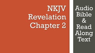 Revelation 2 - NKJV - (Audio Bible \u0026 Text)