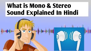 What is mono and stereo Audio Sound | Mono vs Stereo Sound Technology Explained in hindi