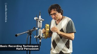 Basic Recording Techniques: Hand Percussion