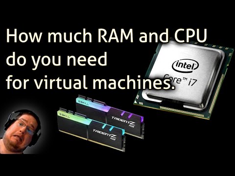 How much RAM and CPU do you need for virtual machines