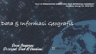 MINGGU KE-6 DATA DAN INFORMASI GEOGRAFIS