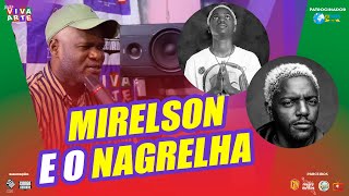 MIRELSON E NAGRELHA