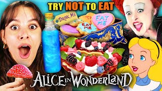 Try Not To Eat - Alice In Wonderland
