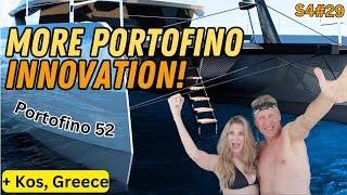 S4#29. MORE PORTOFINO INNOVATIONS - Plus sailing Kos, Greece.