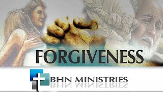 BHN Series: Episode 9- Forgiveness