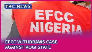 [WATCH] EFCC Withdraws Case Against Kogi Government Over Bailout Funds