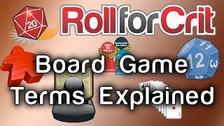 Board Game Terms Explained | Roll For Crit