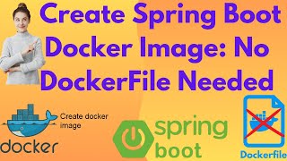 No Dockerfile Needed: Dockerizing Spring Boot App and Socket Error Resolution