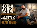 Sean Tobin – “Seasick” (Stripped Back Acoustic)