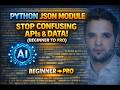 Python JSON Module – Stop Confusing APIs & Data! (Beginner to Pro) #16