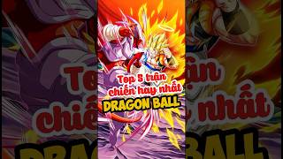 Top 5 trận chiến hay nhất dragon ball #dragonball #goku #vegeta #anime #shorts