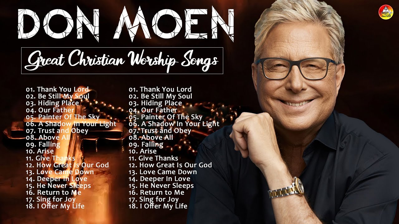 Greatest Christian Worship Songs By Don Moen Playlist 2023 - YouTube