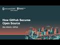 How GitHub Secures Open Source - Bas Alberts, GitHub