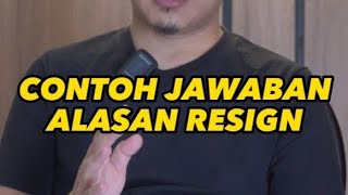 Contoh Jawaban Alasan Resign