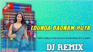 Lounda badnam huya landiya tere liye Matal Dance Dj Remix | DJ RONIK MIX