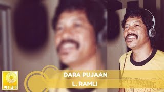 L. Ramli - Dara Pujaan (Offcial Audio)