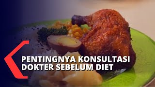 Yuk, Pahami Hal Ini Sebelum Melakukan Diet!