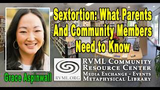 Grace Aspinwall: Sextortion: What Parents and Community Members Need to Know