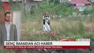 GENÇ İMAMDAN ACI HABER