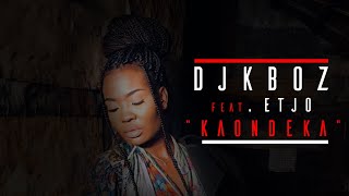 Dj Kboz - Kaondeka (Feat.  Etjo) | Gin, Hookah \u0026 Cheris | Amapiano EP | Namibia