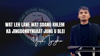 Wat Leh Lane Wat Sdang Khlem Ka Jingdonryngkat Jong U Blei||Yoophi Tyngkra