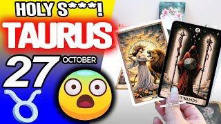 Taurus ♉HOLY S***❗️😱I MUST WARN YOU ABOUT THIS PERSON❗️🚷 horoscope for today OCTOBER 27 2025 ♉