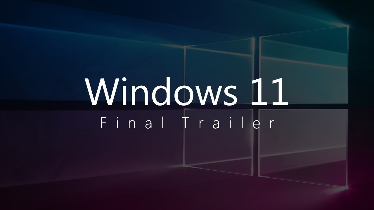 Windows 11 Trailer Windows 11 2020 Trailer Full