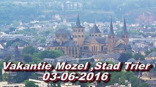 Vakantie aan de Moezel, Stad Trier 03 06 2016