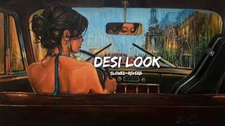 Desi look - Kanika kapoor (slowed + reverb) #kanikakapoor #oldlofisongs