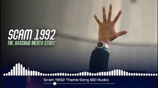 Scam 1992 Theme Music | 8D Audio | Harshad Mehta | 3D Surrounded Song | HQ