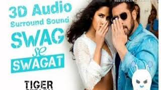 Swag Se Swagat | Tiger Zinda Hai | Surround Sound | Bass Boosted | Extra 3D Audio | Use Headphones