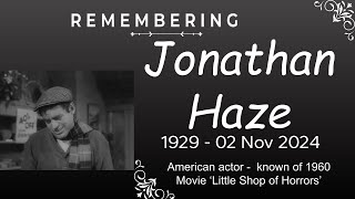 Jonathan Haze -  dies at 95, The Little Shop of Horrors (1960) \u0026 Five Guns West  Actor