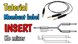 Cara membuat jack INSERT untuk mixer