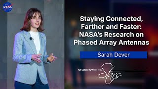 Staying Connected, Farther and Faster: NASA’s Research on Phased Array Antennas | Sarah Dever