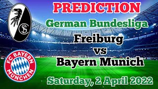 Preview: Freiburg vs. Bayern Munich - prediction, team news, lineups