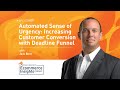 Automated Sense of Urgency: Increasing Customer Conversion with Deadline Funnel #37