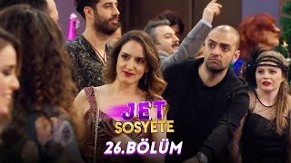 Jet Sosyete 26.Bölüm (Tek Parça Full HD)