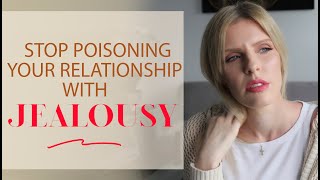 How To Deal With Jealousy In A Relationship | Greta Bereisaite