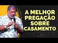 MELHOR PREGAÇÃO SOBRE CASAMENTO RESTAURADO - PASTOR JEREMIAS PEREIRA OITAVA IGREJA PRESBITERIANA