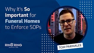 Why It’s So Important for Funeral Homes to Enforce SOPs