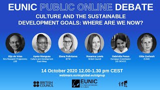 EUNIC Public Online Debate: "Culture and the Sustainable Development Goals: Where Are We Now?'"